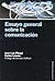 Ensayo general sobre la comunicación: Prólogo de Carmen Caffarel (Papeles De Comunicacion / Communication Papers) (Spanish Edition)