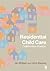 Residential Child Care: Collaborative Practice