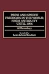 Press and Speech Freedoms in the World, from Antiquity until 1998: A Chronology