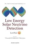 Low Energy Solar Neutrino Detection, Proceedings of the 2nd International Workshop