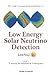 Low Energy Solar Neutrino Detection, Proceedings of the 2nd International Workshop