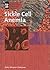 Sickle Cell Anemia (Genetic and Developmental Diseases and Disorders)