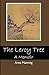 The Leroy Tree: A Memoir