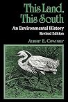 This Land, This South: An Environmental History This Land, This South: An Environmental History