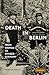 Death in Berlin: From Weimar to Divided Germany (Publications of the German Historical Institute)