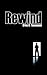 Rewind