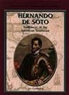 Hernando De Soto: Trailblazer of the American Southeast (Library of Explorers and Exploration)