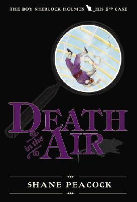Death in the Air (The Boy Sherlock Holmes, #2)