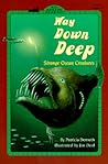 Way Down Deep (All Aboard Science Reader)