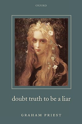 Doubt Truth to be a Liar (Paperback)