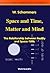 SPACE AND TIME, MATTER AND MIND: THE RELATIONSHIP BETWEEN REALITY AND SPACE-TIME (The Foundations of Natural Science and Technology)