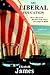 My Liberal Education: How I Survived the First Four Years of George W. Bush