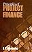 Principles of Project Finance by E.R. Yescombe