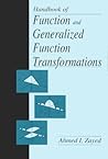 Handbook of Function and Generalized Function Transformations (Mathematical Science References)
