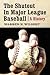 The Shutout in Major League Baseball by Warren N. Wilbert