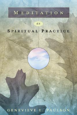 Meditation as Spiritual Practice (Paperback)