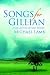 SONGS FOR GILLIAN: A Collec...