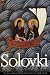 Solovki: The Story of Russia Told Through Its Most Remarkable Islands
