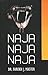 Naja-naja-naja