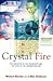 Crystal Fire: The Invention...