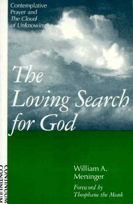 The Loving Search for God: Contemplative Prayer and the Cloud of Unknowing (Paperback)