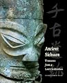 Ancient Sichuan: ...