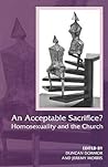 An Acceptable Sacrifice?: Homosexuality and the Church