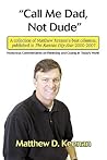 Call Me Dad, Not Dude: Humorous Commentaries on Parenting and Coping in Today's World
