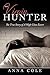 The Virgin Hunter: The True...