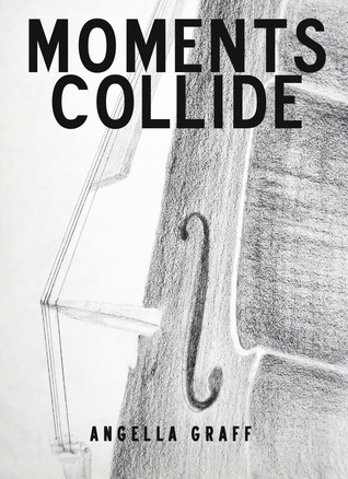 Moments Collide (Kindle Edition)