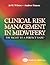 Clinical Risk Management in...