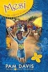 Mesi: A Girl 'n Grace in Africa