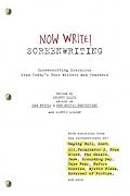 Now Write! Screenwriting: Screenwriting Exercises from Today's Best Writers and Teachers
