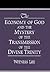 Economy of God and the Mystery of the Transmission of the Divine Trinity, The
