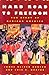 Hard Road to Freedom: The Story of African America