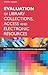 Evaluation of Library Collections, Access and Electronic Resources: A Literature Guide and Annotated Bibliography