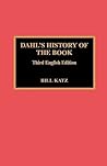 Dahl's History of the Book by William A. Katz