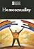 Homosexuality (Introducing Issues With Opposing Viewpoints)