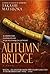 Autumn Bridge by Takashi Matsuoka