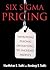 Six Sigma for Pricing: Improving Pricing Operations To Increase Profits