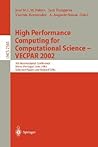 High Performance Computing for Computational Science - VECPAR 2002: 5th International Conference, Porto, Portugal, June 26-28, 2002. Selected Papers ... (Lecture Notes in Computer Science, 2565)