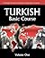 Turkish Basic Course (Turkish and English Edition)