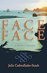 Face to Face: A Poetry Collection (Dreamseeker Poetry) Face to Face: A Poetry Collection (Dreamseeker Poetry)