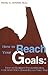 How to Reach Your Goals by Henry Everett