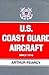 U.S. Coast Guard Aircraft Since 1916