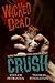 Crush (Wicked Dead #4)