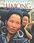 The Hmong of Southeast Asia (First Peoples)
