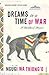 Dreams in a Time of War