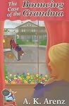 The Case of the Bouncing Grandma The Case of the Bouncing Grandma