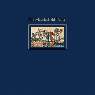 The Macclesfield Psalter (Hardcover)